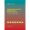 Wettbewerbsorientierter Vertrieb in der Energiewirtschaft: Kalkulation, Controlling, Beschaffung Wettbewerbsorientierter Vertrieb in der Energiewirtschaft: Kalkulation, Controlling, Beschaffung