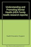 Understanding and promoting mental health : a study of familial views