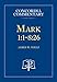 Mark 1:1-8:26 - Concordia Commentary