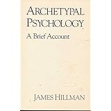 archetypal psychology a brief account