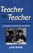 Book Teacher to Teacher: A Guidebook for Effective Mentoring