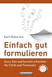 Produkt-Bild: Einfach gut formulieren: Kurz, klar und korrekt schreiben - f&uuml;r Chefs und Personaler