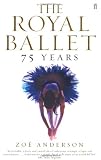 The Royal Ballet: 75 Years