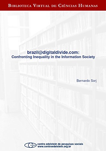 brazil@digitaldivide.com: Confronting Inequality in the Information Society