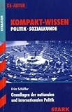 Bild zu: Kompakt-Wissen Gymnasium: Grundlagen der nationalen und internationalen Politik. G8-Abitur. Kompakt-Wissen Politik/Sozialkunde