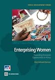 Enterprising women : expanding economic opportunities in africa