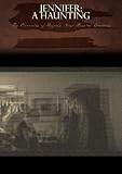 Jennifer A Haunting: The Chronicles of Oregon`s Most Haunted Locations
