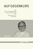 Auf Gegenkurs.  Eine Fest- und Dankesschrift zum 100. Geburtstag von Pfarrerin Dr. h.c. Ilse Härter