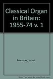 The classical organ in Britain, 1955-1974