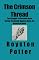 The Crimson Thread:: The Struggle To Become Jesus During The Revolt Against Rome, An Historical Novel