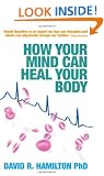 How Your Mind Can Heal Your Body