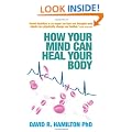 How Your Mind Can Heal Your Body