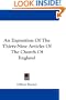 An Exposition Of The Thirty-Nine Articles Of The Church Of England
