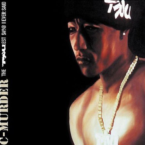 C-Murder - Truest #### I Ever Said