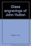Glass engravings of John Hutton