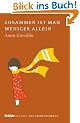 Zusammen ist man weniger allein: BRIGITTE Liebesromane