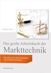 Das gro�e Arbeitsbuch der Markttechni...