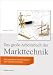 Produkt-Bild: Das gro&szlig;e Arbeitsbuch der Markttechnik: Mit zahlreichen Praxisbeispielen und Aufgabenstellungen