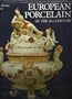 European Porcelain of the Eighteenth Century
