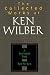 Collected Works of Ken Wilber, Volume 3