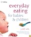 Everyday Eating for Babies & Children