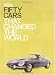 Fifty Cars That Changed The World fifty conran Octopus