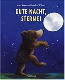 Gute Nacht, Sterne! - Anu Stohner