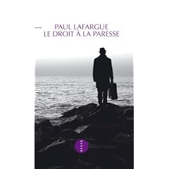 Le droit � la paresse