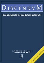 Discendum - Das Wichtigste für den Latein-Unterricht