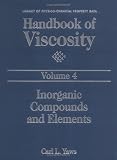 Shipping Terms Books item: Handbook of Viscosity: Volume 4:: Inorganic Compounds and Elements (Vol 4) (Library of Physico-Chemical Property Data)