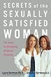 Secrets of the Sexually Satisfied Woman: Ten Keys to Unlocking Ultimate Pleasure