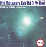 Revue Wes Montgomery  / Goin' Out of My Head