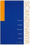 A History of Scandinavia: Norway, Sweden, Denmark, Finland, and Iceland