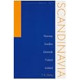 A History of Scandinavia: Norway, Sweden, Denmark, Finland, and Iceland by T. K. Derry