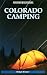 Book Foghorn Outdoors: Colorado Camping