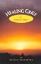 Healing Grief - A Mothers Story