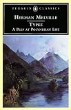 Typee: A Peep at Polynesian Life (Penguin Classics)
