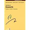 Kosmetik: Grundlagen - Grundstoffe - Grundtechniken