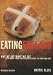 Eating England: Why We Eat What We Eat with Over 500 Special Places to Eat and Shop