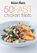 50 Fast Chicken Fillets