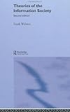 Theories of the Information Society: 2nd Edition (International Library of Sociology)
