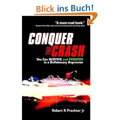 Conquer the Crash: You Can Survive and Prosper in a Deflationary Depression (Wiley Trading)