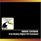21st Century Digital Girl (remixes) by  Groove Coverage 