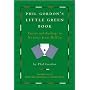 Phil Gordon's Little Green Book: Lessons and Teachings in No Limit Texas Hold'em