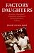 Factory Daughters: Gender, Household Dynamics, and Rural Industrialization in Java