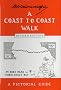 A Coast to Coast Walk: A Pictorial Guide (Wainwright Pictorial Guides)