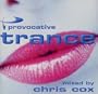 Provocative Trance: Mixed By Chris Cox