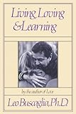 Living, Loving & Learning