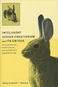 Intelligent Design Creationism and Its Critics: Philosophical, Theological, and Scientific Perspectives