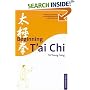 Beginning T'ai Chi